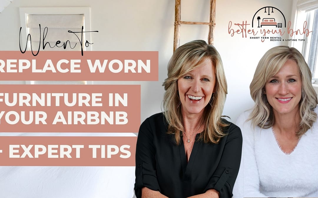 Episode 14: When to Replace Worn Furniture in your Airbnb + Expert Tips