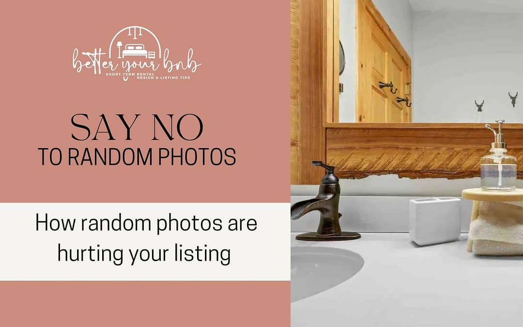 Episode 13: Random Photos are Hurting Your Listing