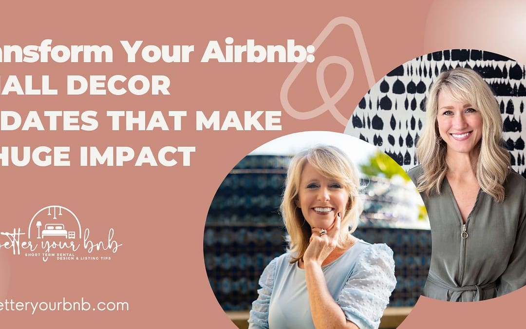 Episode 19: Transform Your Airbnb: Small Decor Updates That Make A Huge Impact