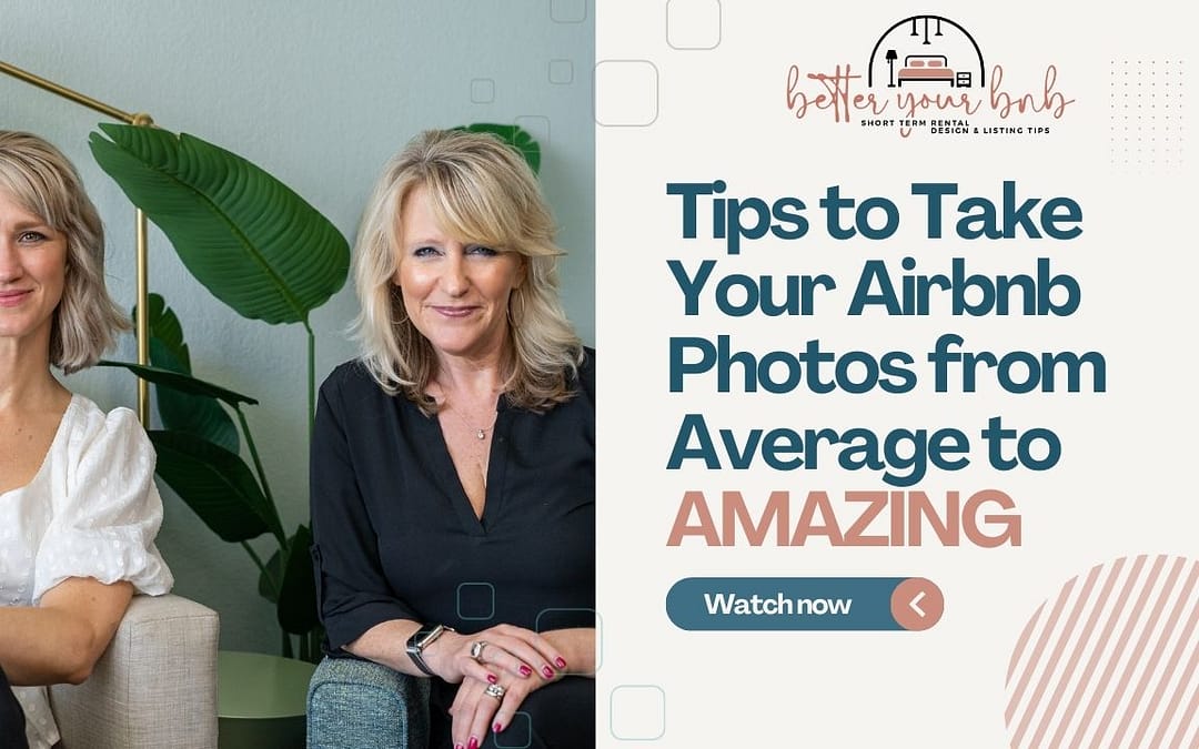 Episode 24: Tips to Take Your Airbnb Photos from Average to Amazing