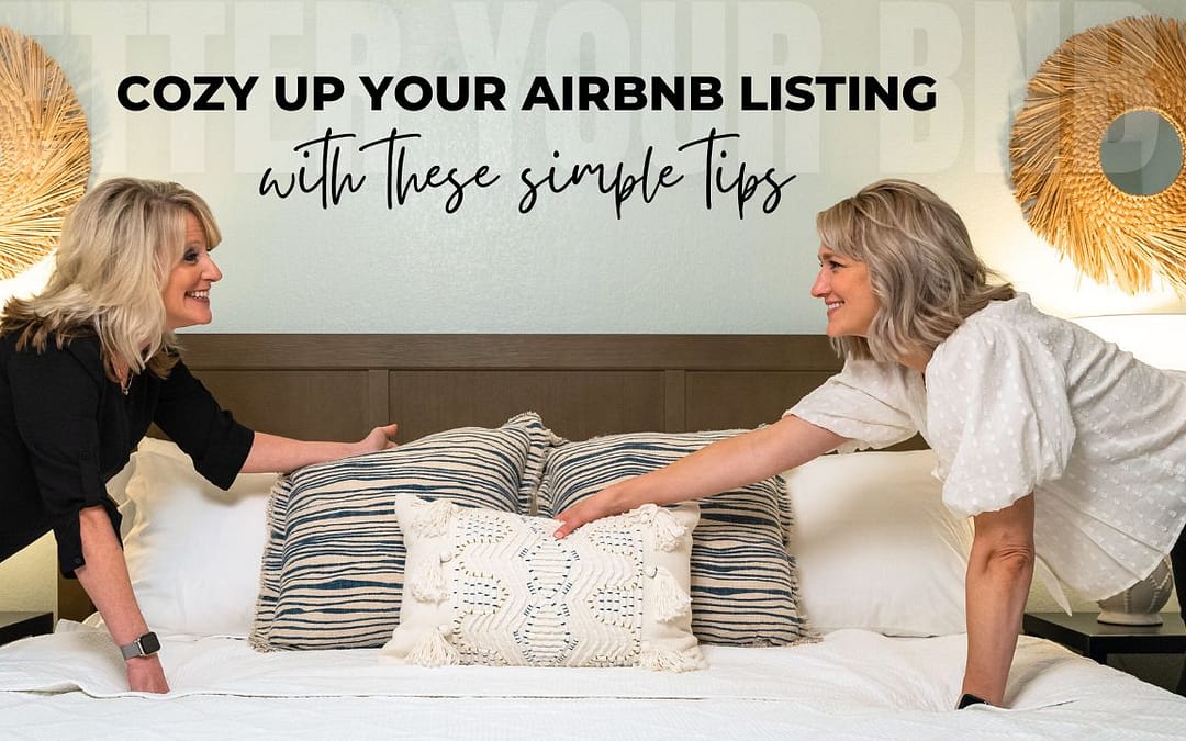 Episode 22: Cozy Up your Airbnb Listing with these simple tips