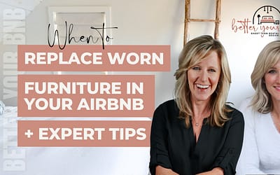 Episode 14: When to Replace Worn Furniture in your Airbnb + Expert Tips