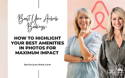 Episode 18: Boost Your Airbnb Bookings: How to Highlight Your Best Amenities in Photos for Maximum Impact