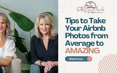 Episode 24: Tips to Take Your Airbnb Photos from Average to Amazing
