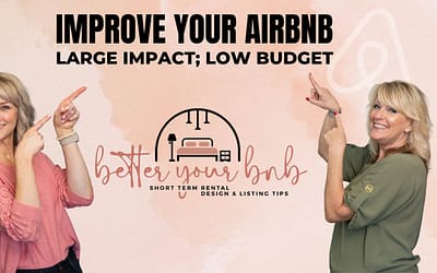 Episode 23: Improve Your Airbnb – Large Impact; Low Budget